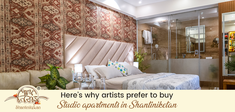 Here’s why artists prefer to buy Studio apartments in Shantiniketan